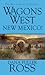 New Mexico! (Wagons West, #22)