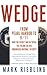 Wedge: From Pearl Harbor to 9/11: How the Secret War between the FBI & CIA Has Endangered National Security