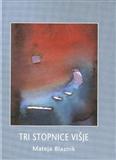 Tri stopnice višje