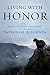 Living with Honor: A Memoir