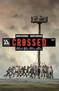Crossed: Wish You Were Here, Volume 2