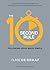 The 10-Second Rule  by Clare De Graaf