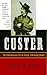 Custer: The Controversial L...