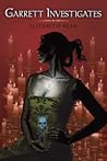 Garrett Investigates (New Amsterdam, #5)