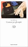 Cortesie per gli ...