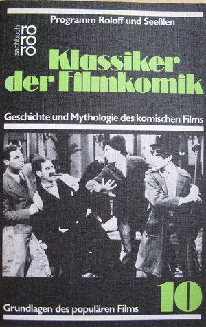 Klassiker der Filmkomik, Geschichte und Mythologie des komischen Films (Paperback)