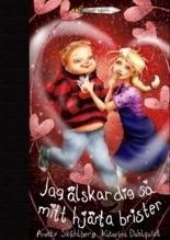 Jag älskar dig så mitt hjärta brister (Hardcover)