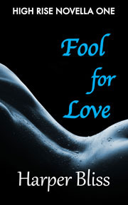 Fool for Love (High Rise, #1)