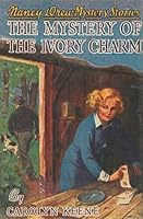 The Mystery Of The Ivory Charm By Carolyn Keene