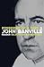 Possessed of a Past: A John Banville Reader