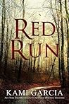 Red Run by Kami Garcia