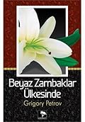 Beyaz Zambaklar Ülkesinde