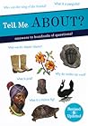 Tell Me About?: Answers to Hundreds of Questions! (Tell Me Series)