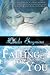 Falling For You