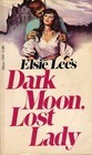 Dark Moon, Lost Lady (Mass Market Paperback)