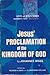 Jesus' Proclamation of the Kingdom of God (Lives of Jesus)