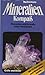 Mineralien Kompass: Mineral...