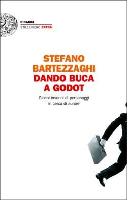 Dando buca a Godot: Giochi insonni di personaggi in cerca di aurore (Paperback)
