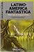 Latinoamérica fantástica