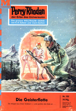 Perry Rhodan 105: Die Geisterflotte (Perry Rhodan - Heftromane, #105)