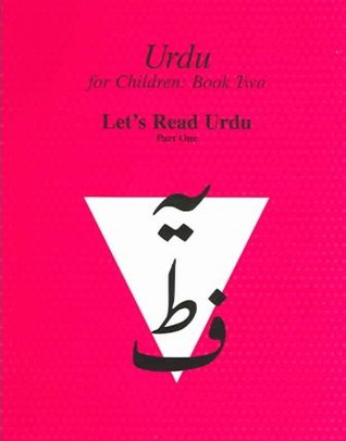 Urdu for Children: Let's Read Urdu: Book 2 Pt. 1