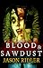 Blood & Sawdust
