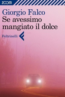 Se avessimo mangiato il dolce (Kindle Edition)
