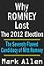 Why Romney Lost The 2012 Election