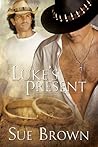 Luke's Present by Sue  Brown