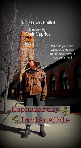 Haphazardly Implausible (Haphazardly Implausible, #1)