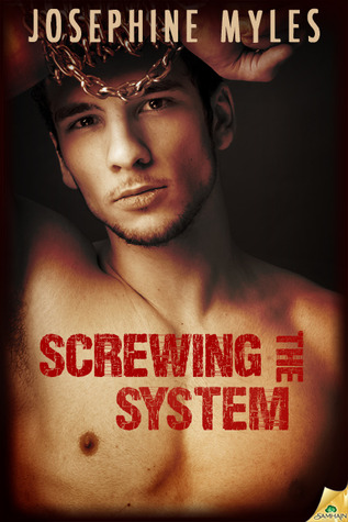 Screwing the System (Screwing the System, #1)