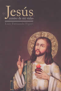«Jesús, Centro De Mi Vida»