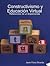 Constructivismo y educación virtual: Reflexiones de un especialista