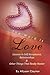 The Word Is Love~Lessons In Self-Acceptance, Relationships & Other Things That Really Matter