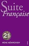 Suite Française by Irène Némirovsky Suite Française by Irène Némirovsky