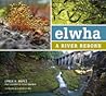 Elwha: A River Re...