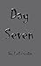 Day Seven