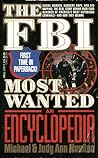 The FBI Most Wanted: An Encyclopedia