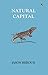 Natural Capital by Jason Heroux