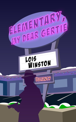 Elementary, My Dear Gertie