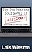 Top Ten Reasons Your Novel Is Rejected by Lois Winston