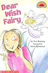 Dear Wish Fairy by Eve Bunting