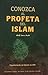 Conozca al Profeta del Islam