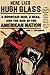 Here Lies Hugh Glass: A Mountain Man, a Bear, and the Rise of the American Nation (An American Portrait)