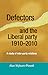 Defectors and the Liberal Party 1910 to 2010: A Study of Inter-Party Relationships