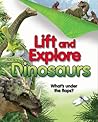 Lift and Explore: Dinosaurs