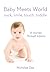 Baby Meets World: Suck, Smile, Touch, Toddle