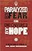 Paralyzed by Fear or Empowered by Hope by Mac Brunson