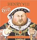 Brilliant Brits: Henry VIII