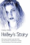Hailey's Story by Hailey Giblin Hailey's Story by Hailey Giblin